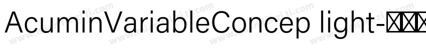 AcuminVariableConcep light字体转换